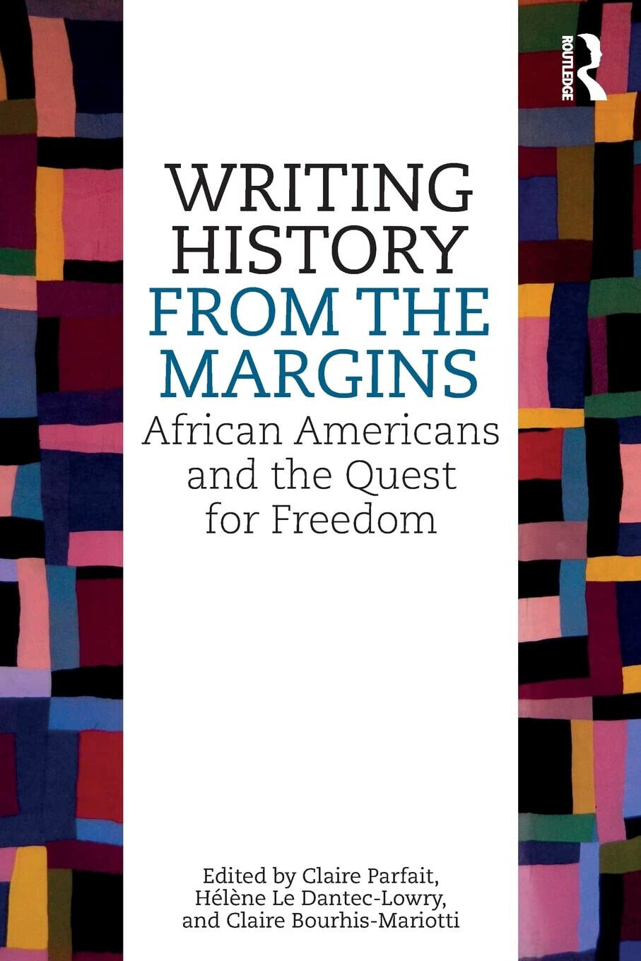 Writing History from the Margins - Claire Parfait - Routledge, 2016