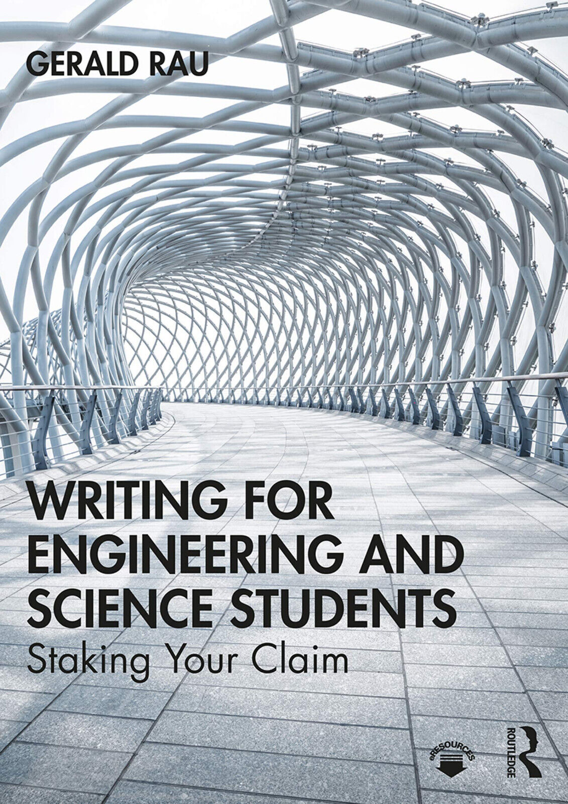 Writing for Engineering and Science Students - Gerald Rau - Routledge, 2019