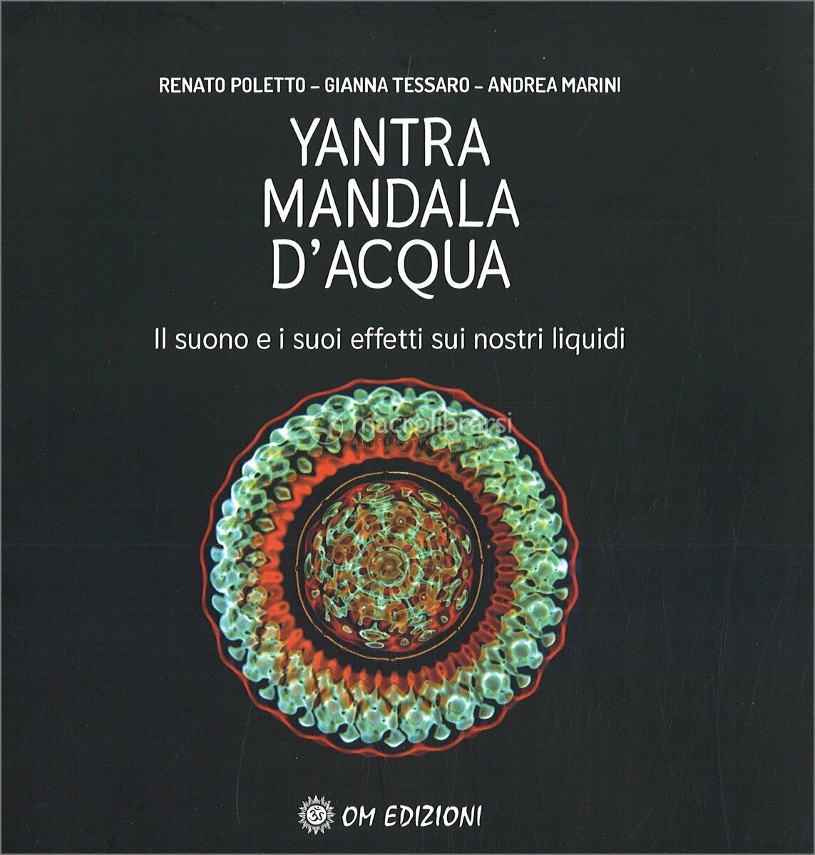 Yantra Mandala d'Acqua di Gianna Tessaro, Renato Poletto, Andrea Marini,  2022, 