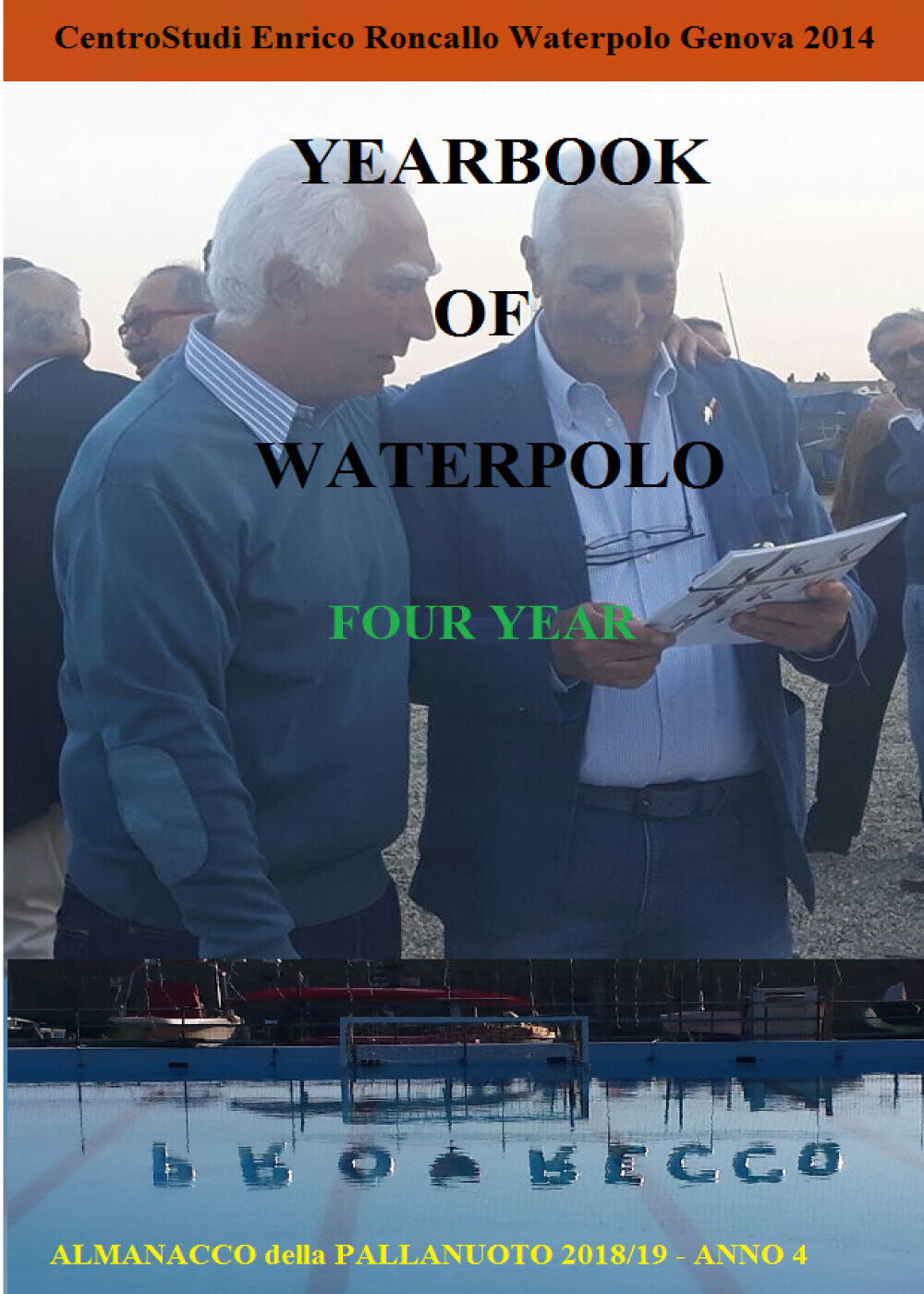Yearbook of Waterpolo 2018/19 Vol. 4 - Enrico Roncallo,  2020,  Youcanprint