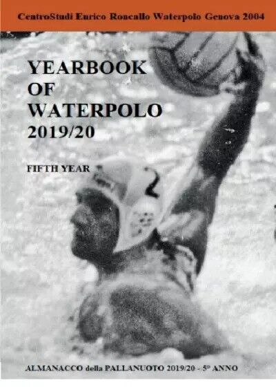 Yearbook of Waterpolo 2019/20 Vol. 5 di Enrico Roncallo, 2022, Youcanprint