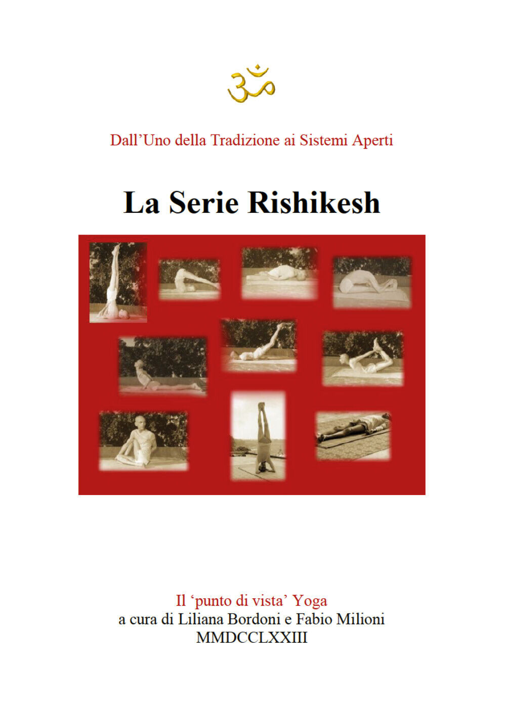 Yoga. Serie Rishikesh di L. Bordoni, F. Milioni,  2020,  Youcanprint