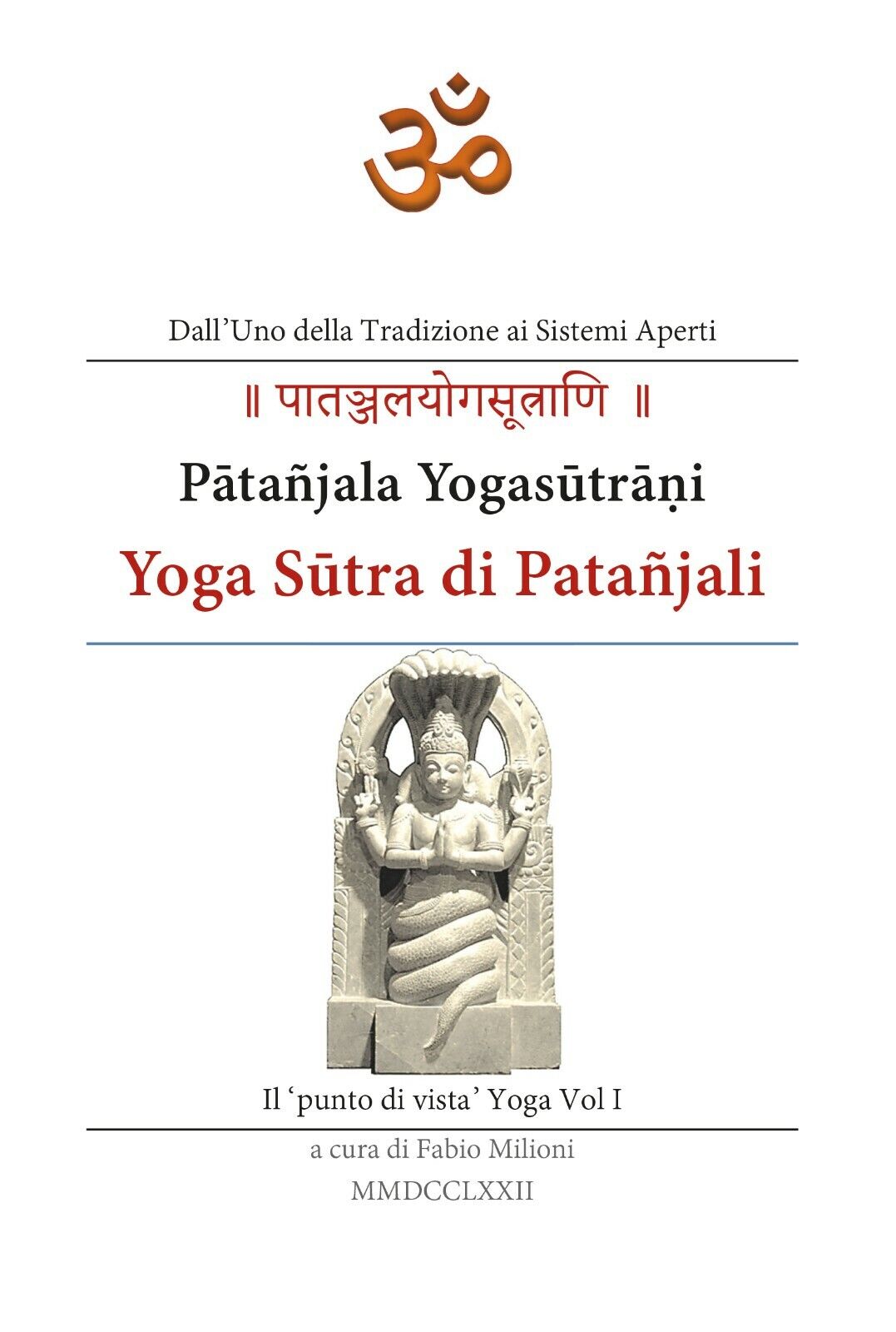 Yoga Sutra di Pata?jali di Fabio Milioni,  2019,  Youcanprint