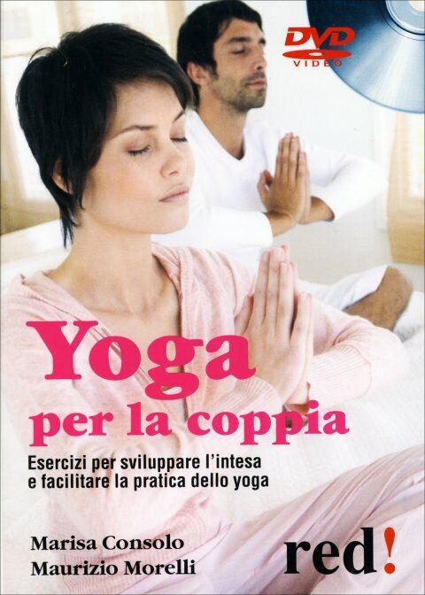 Yoga per la coppia. DVD di Marisa Consolo, Maurizio Morelli,  2009,  Edizioni Re