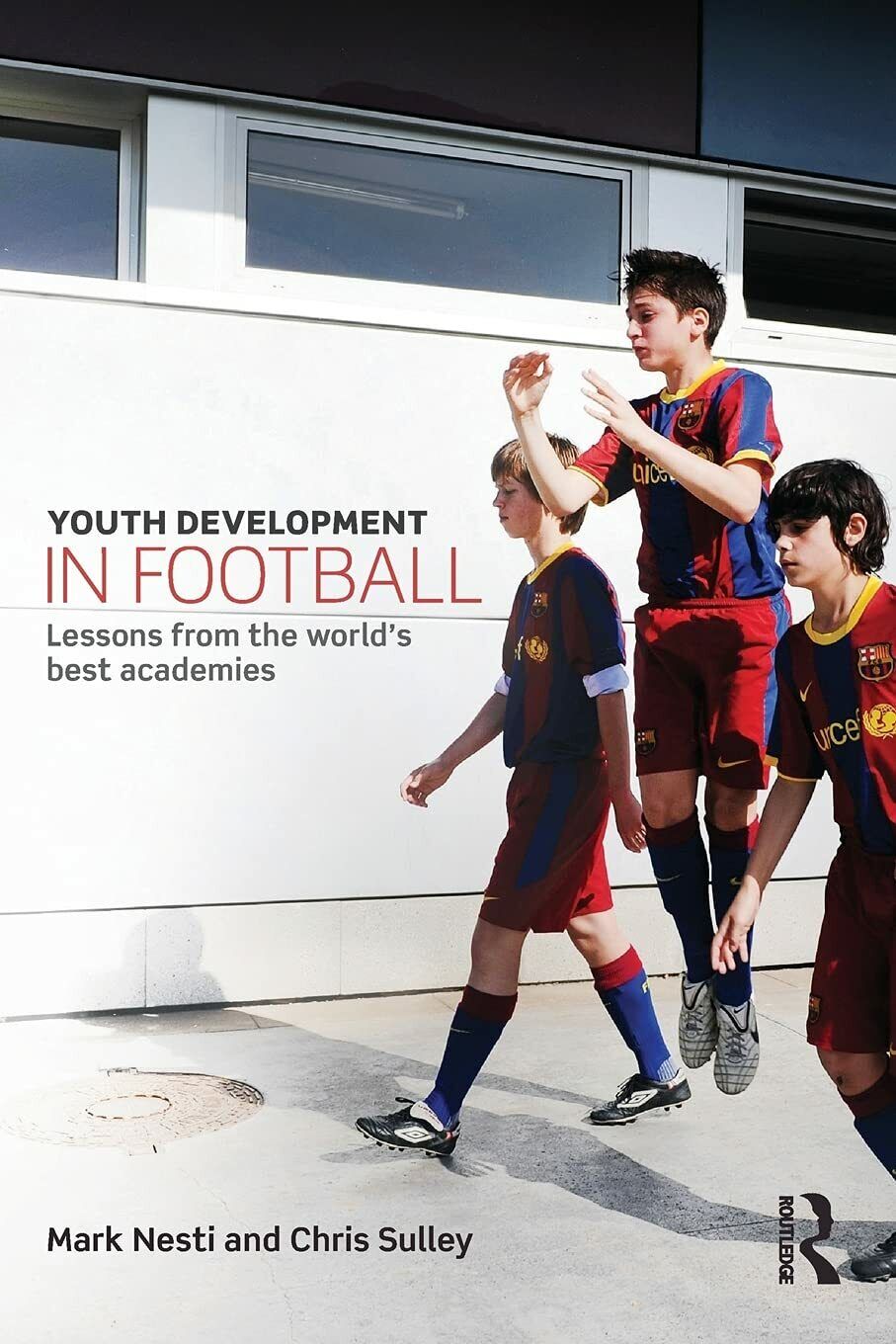 Youth Development in Football - Mark  - Routledge, 2014
