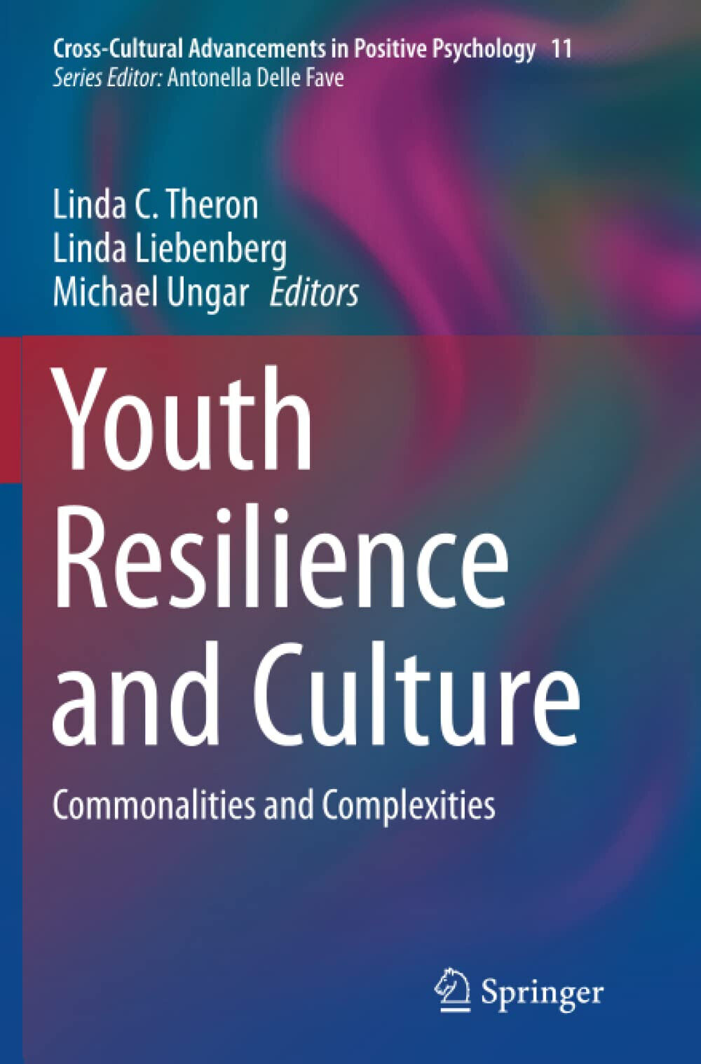 Youth Resilience and Culture - Linda C. Theron - Springer, 2016