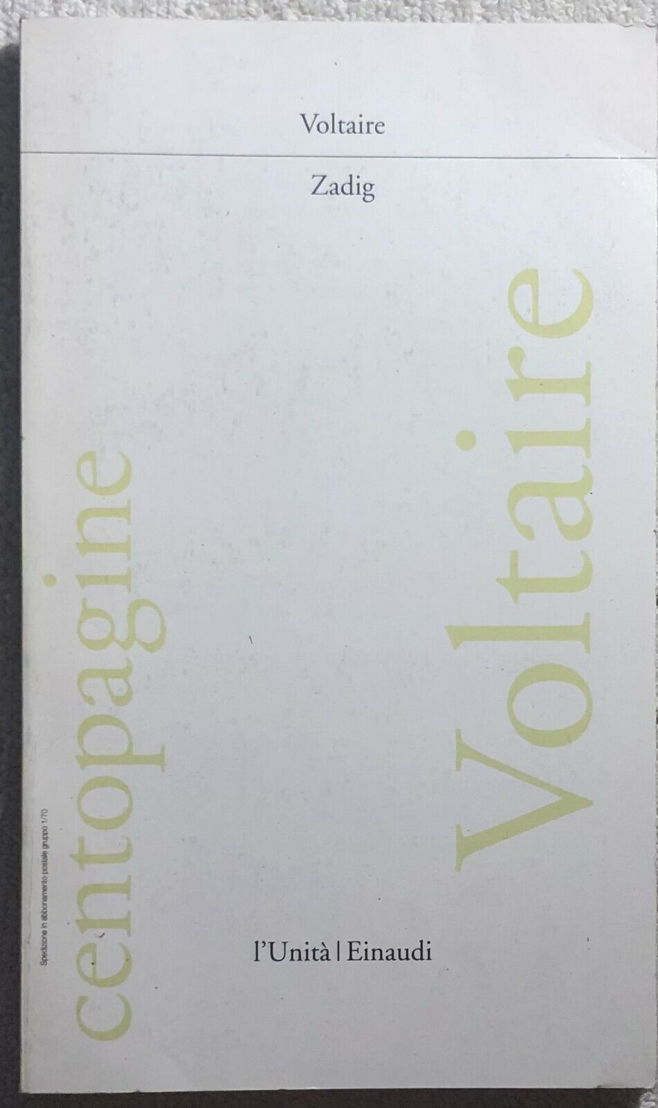 Zadig di Voltaire,  1992,  L'Unit? Einaudi