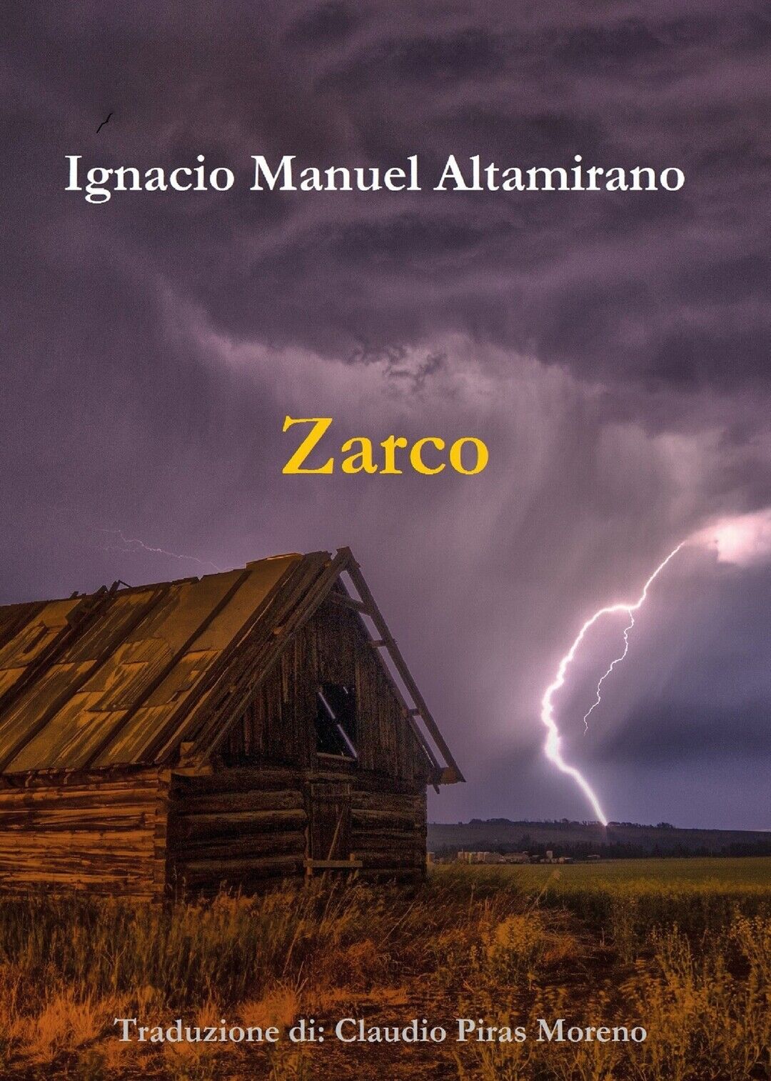 Zarco. Traduzione di Claudio Piras Moreno  di Ignacio Manuel Altamirano,  2019, 