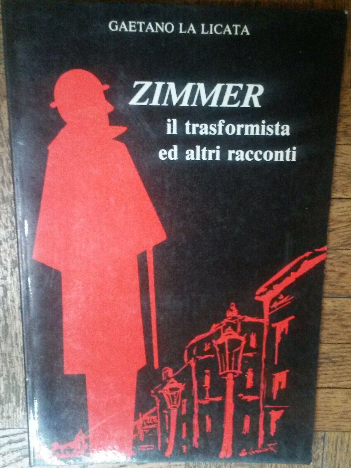 Zimmer il trasformista ed altri raccconti-Gaetano Licata-Signorello,1992-R