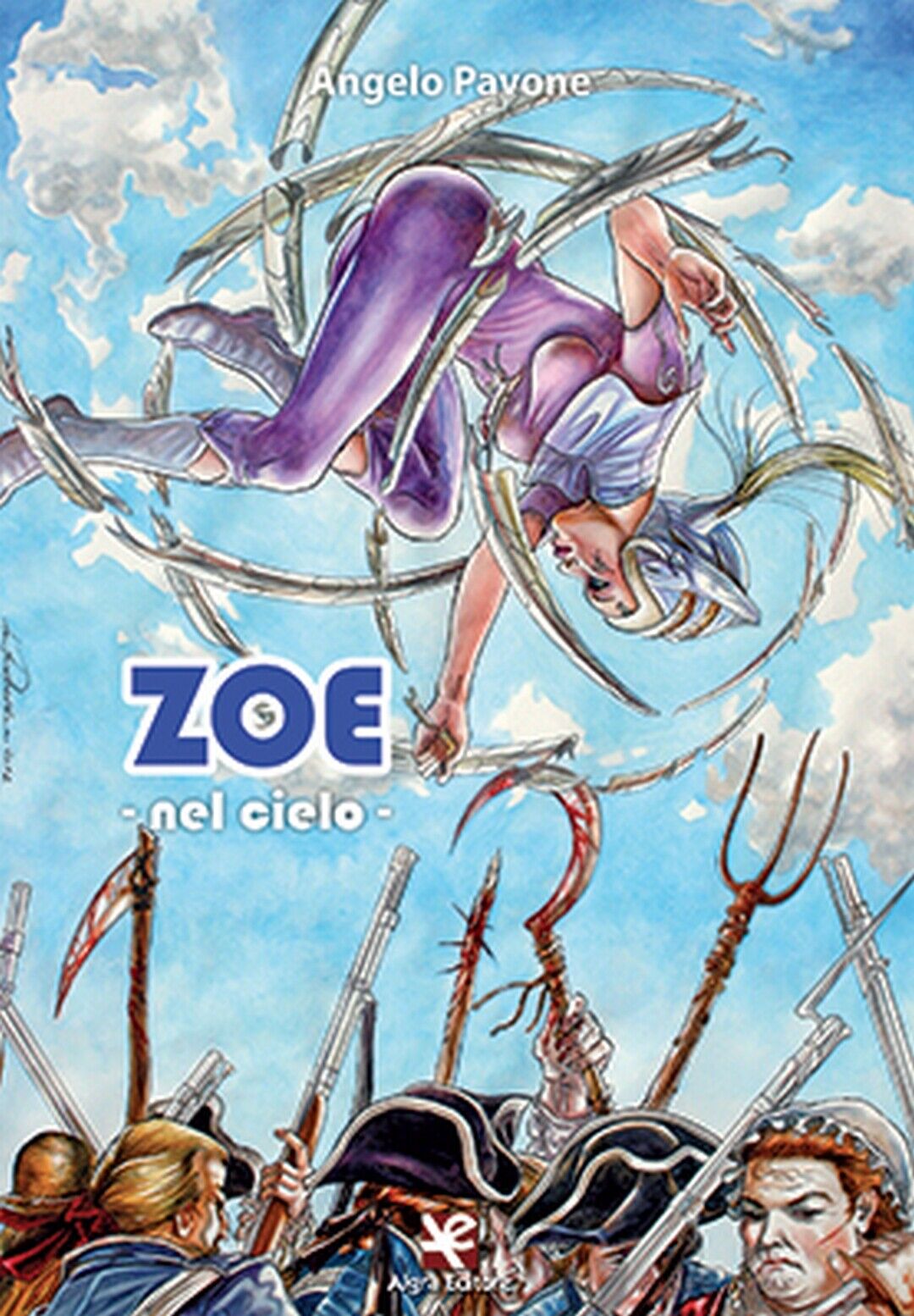 Zoe ? nel cielo  di Angelo Pavone,  Algra Editore
