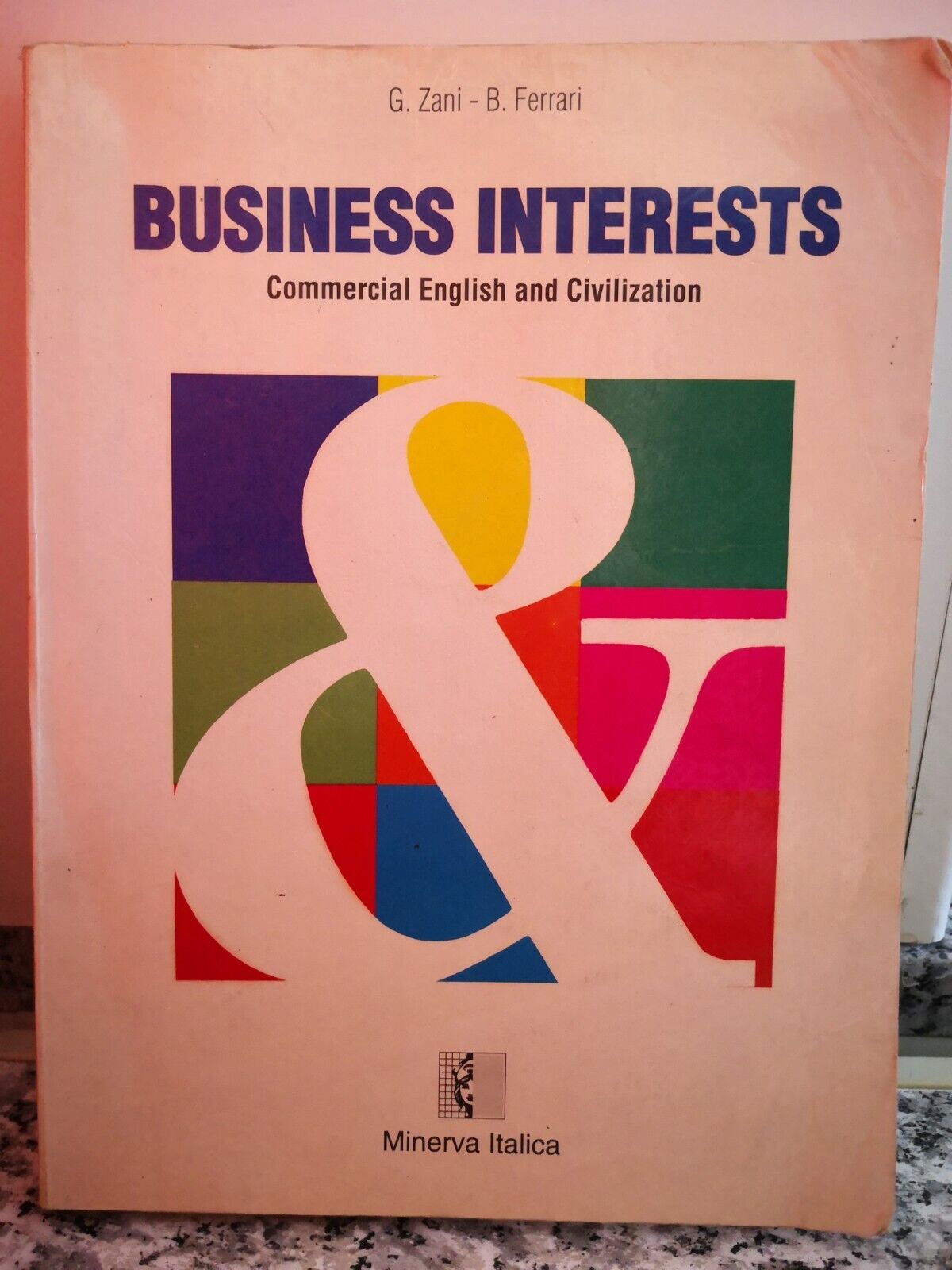  business interests commercial english civilization  di Zani E Ferrari, 1996,-F