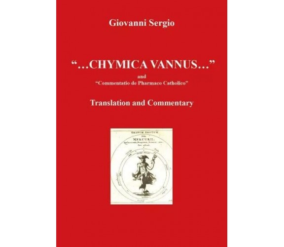 ... Chymica vannus... and Commentatio de Pharmaco Catholico - Translation and Co