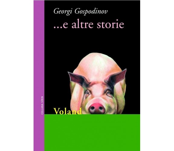  ... E altre storie di Georgi Gospodinov, 2008, Voland