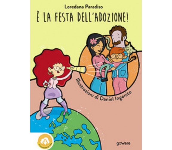 È la festa dell’adozione - Edizione da colorare - Loredana Paradiso, D. Ingenito