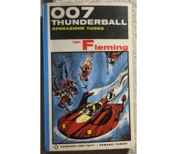 007 Thunderball Operazione Tuono di Ian Fleming,  1964,  Garzanti