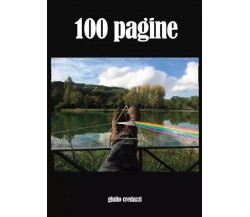  100 Pagine di Giulio Credazzi, 2023, Youcanprint