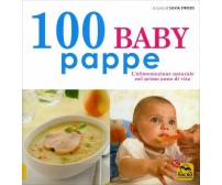100 baby pappe. L’alimentazione naturale nel primo anno di vita di S. Strozzi,  