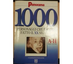1000 PERSONAGGI CHE HANNO FATTO IL XX SECOLO -AA.VV- PANORAMA - 1992 - M