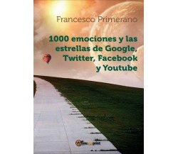 1000 emociones y las estrellas de Google, Twitter, Facebook y Youtube - ER