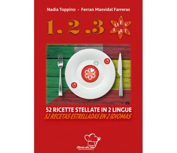 1,2,3... stella. 52 ricette stellate in 2 lingue. Ediz. italiana e spagnola di N