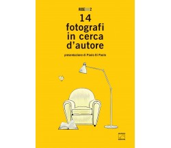  14 FOTOGRAFI IN CERCA D’AUTORE di Marcello Mencarini, 2022, Edizioni03