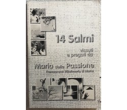 14 Salmi vissuti e pregati da Maria della Passione di Maria Della Passione,  200