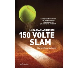 150 volte Slam - Luca Marianantoni - Pendragon, 2019