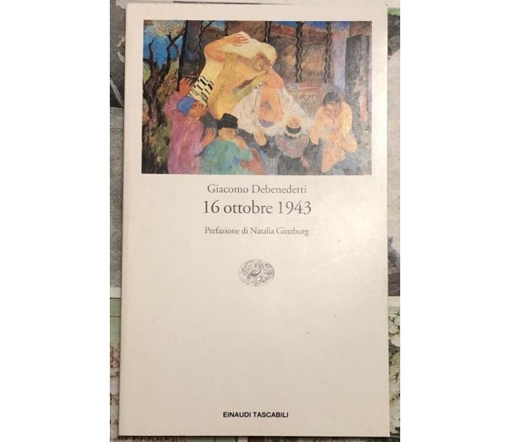 16 ottobre 1943 di Giacomo Debenedetti, 2001, Einaudi