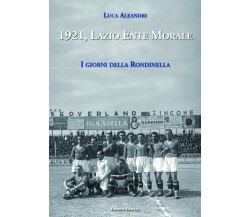 1921, Lazio Ente Morale - Luca Aleandri - Eraclea, 2021