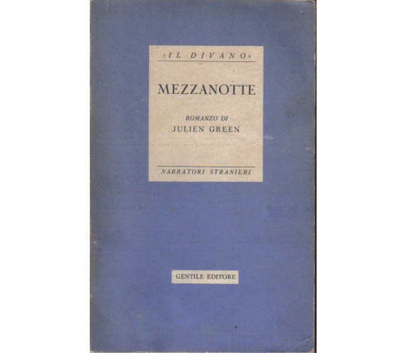 1944 Julien GREEN Mezzanotte *GENTILE EDITORE Collana Il divano