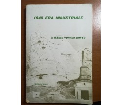 1945 Era industriale - Mauro Turrisi-Grifeo -Palma - 1965 - M