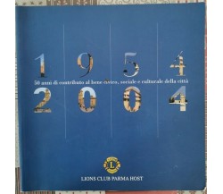 1954 - 2004 Lions Club Parma Host - ER