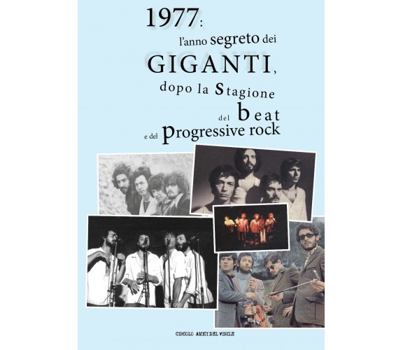 1977: l’anno segreto dei Giganti, dopo la stagione del beat e del progressive ro