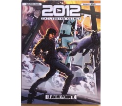 2012 - Cagliostro agency 1, Le anime perdute di AA.VV., 2012, 7even age