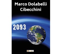 2093 di Marco Dolabelli Cibecchini,  2022,  Youcanprint