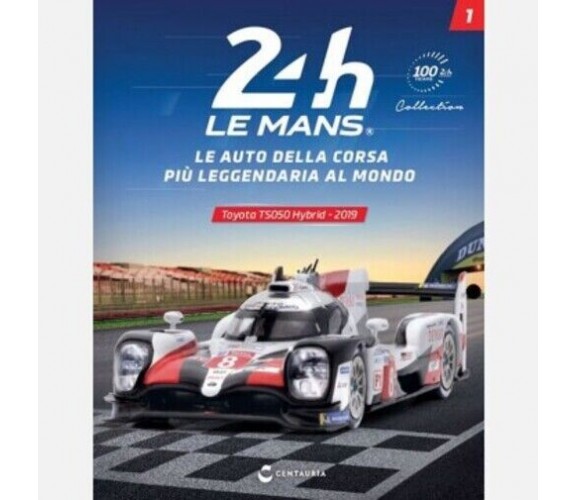 24h Le Mans Collection n. 1 - Toyota TS050 Hybrid - 2019 di Toyota,  2022,  Cent