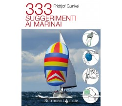 333 suggerimenti ai marinai - Fridtjof Gunkel - Nutrimenti, 2021