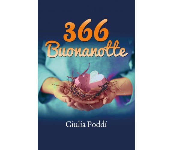 366 Buonanotte di Giulia Poddi,  2019,  Youcanprint