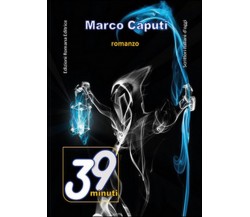 39 minuti	 di Marco Caputi,  2015,  Youcanprint