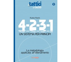 4-2-3-1. Un sistema per principi - Fulvio Fiorin - Correre, 2019