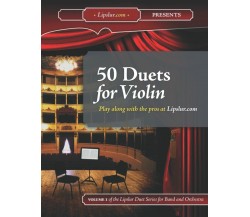 50 Duets for Violin di Joseph Schoonmaker,  2022,  Indipendently Published