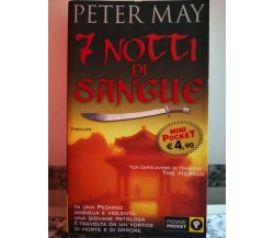 7 Notti di sangue	 di Peter May,  2001,  Piemme-F