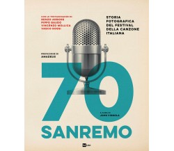 70 Sanremo. Storia fotografica del festival della canzone italiana-Vignola, 2020