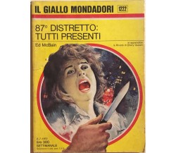 87° distretto: tutti presenti di Ed McBain, 1972, Mondadori
