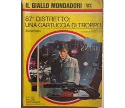 87° distretto: una cartuccia di troppo di Ed McBain, 1970, Mondadori