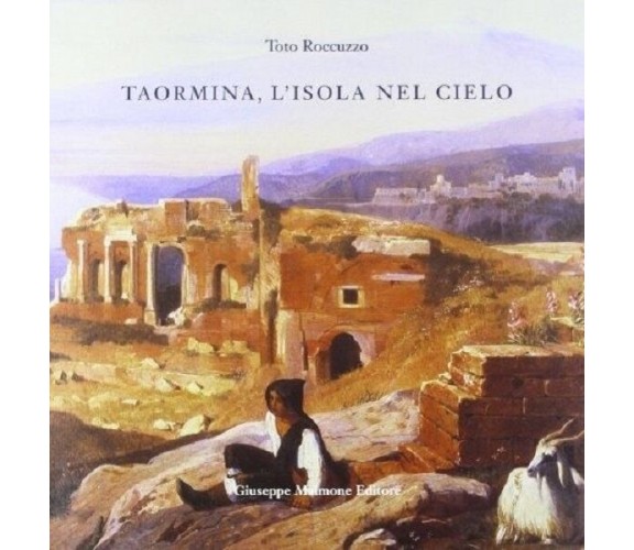 8877510579 / TAORMINA, L'ISOLA NEL CIELO / TOTO ROCCUZZO