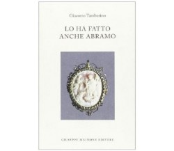 8877512571 / LO HA FATTO ANCHE ABRAMO / GIACOMO TAMBURINO