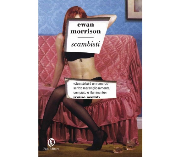 9788876250385 Scambisti - di Ewan Morrison (Autore), G. Marano (Traduttore)