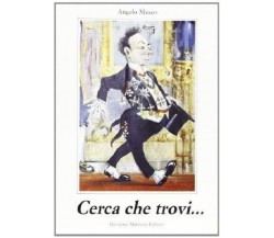 9788877510181 CERCA CHE TROVI... ANGELO MUSCO - Maimone editore