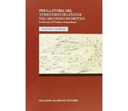 9788877510594 PER LA STORIA DEL TERRITORIO DI LENTINI NEL SECONDO MEDIOEVO. LE B